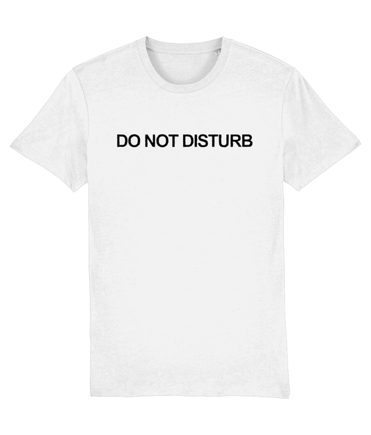 Do Not Disturb Tshirt (white)