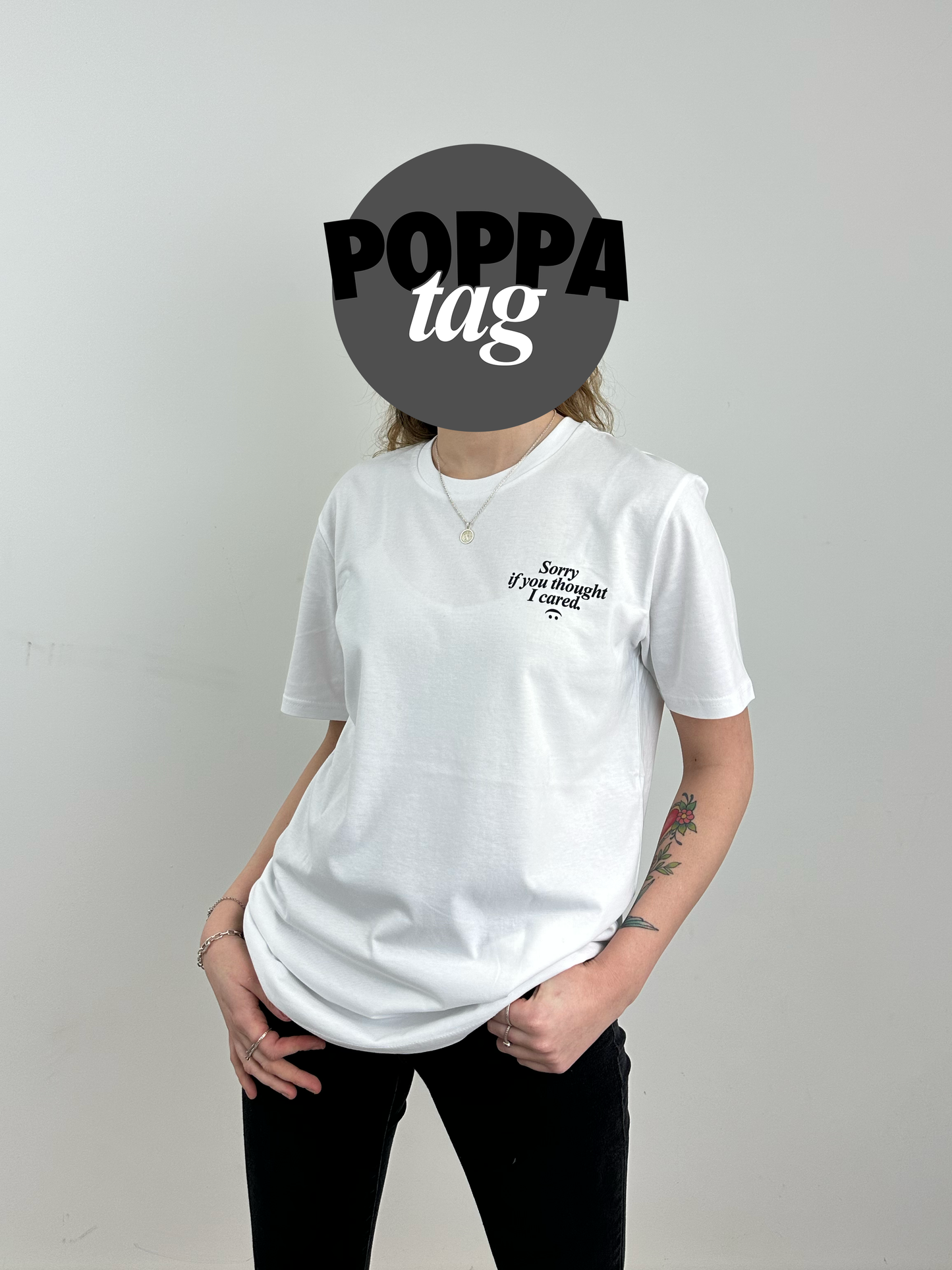 Sorry If You Thought I Cared Tshirt (white)